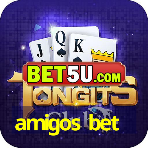 amigos bet